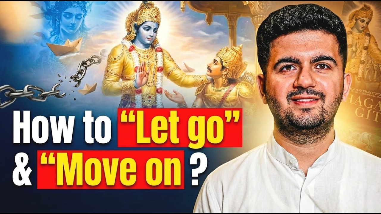 The Art of Letting Go | Life lesson from the Bhagavad Gita