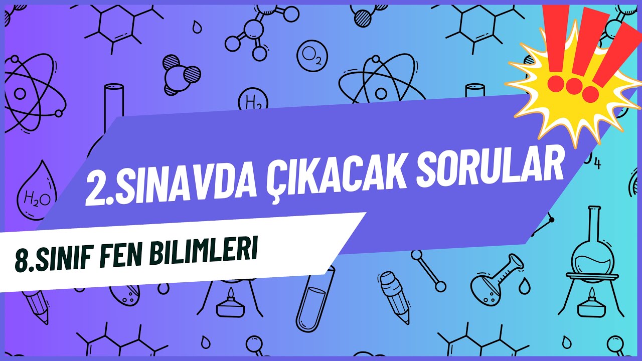 Öğretmenler Bu Soruları Soruyor! | 8. Sınıf Fen Bilimleri 1. Dönem 2. Yazılı