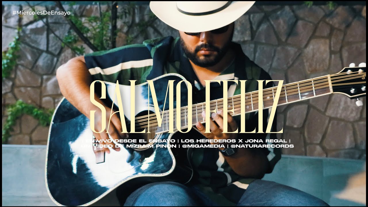 #Salmo Feliz 🎶🙏🏼 | Los Herederos x Jona Regal | #MiércolesEnsayo