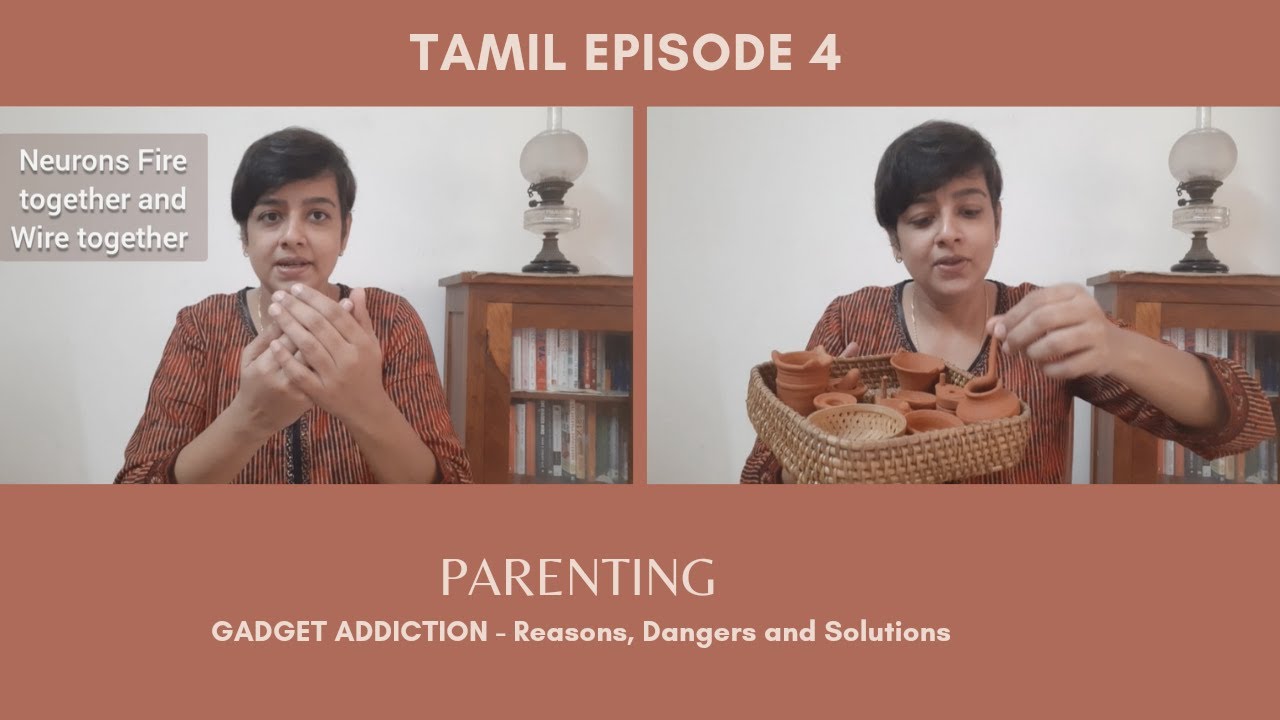 Gadget Usage and Addiction - Parenting Episode 4 (Tamil) - Aarti C Rajaratnam