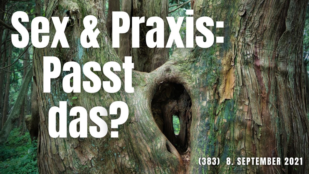(383) Wie kann ich Sex in meine spirituelle Praxis integrieren? 8. September 2021