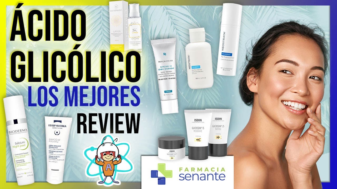 ACIDO GLICOLICO: Para qué Sirve 🌷 Mejores Productos Acido Glicolico Cremas y Sérum 😍FARMACIA SENANTE