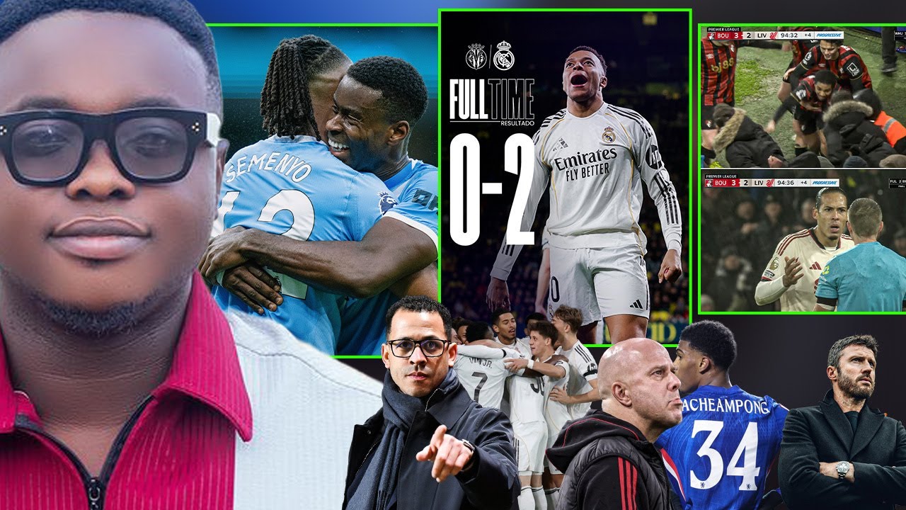 MADRID 2 VILLAREAL, SEMENYO CLASSIC, CHELSEA OFFERS, LIVERPOOL, BARCELONA, MAN TD AND ALL NEWS