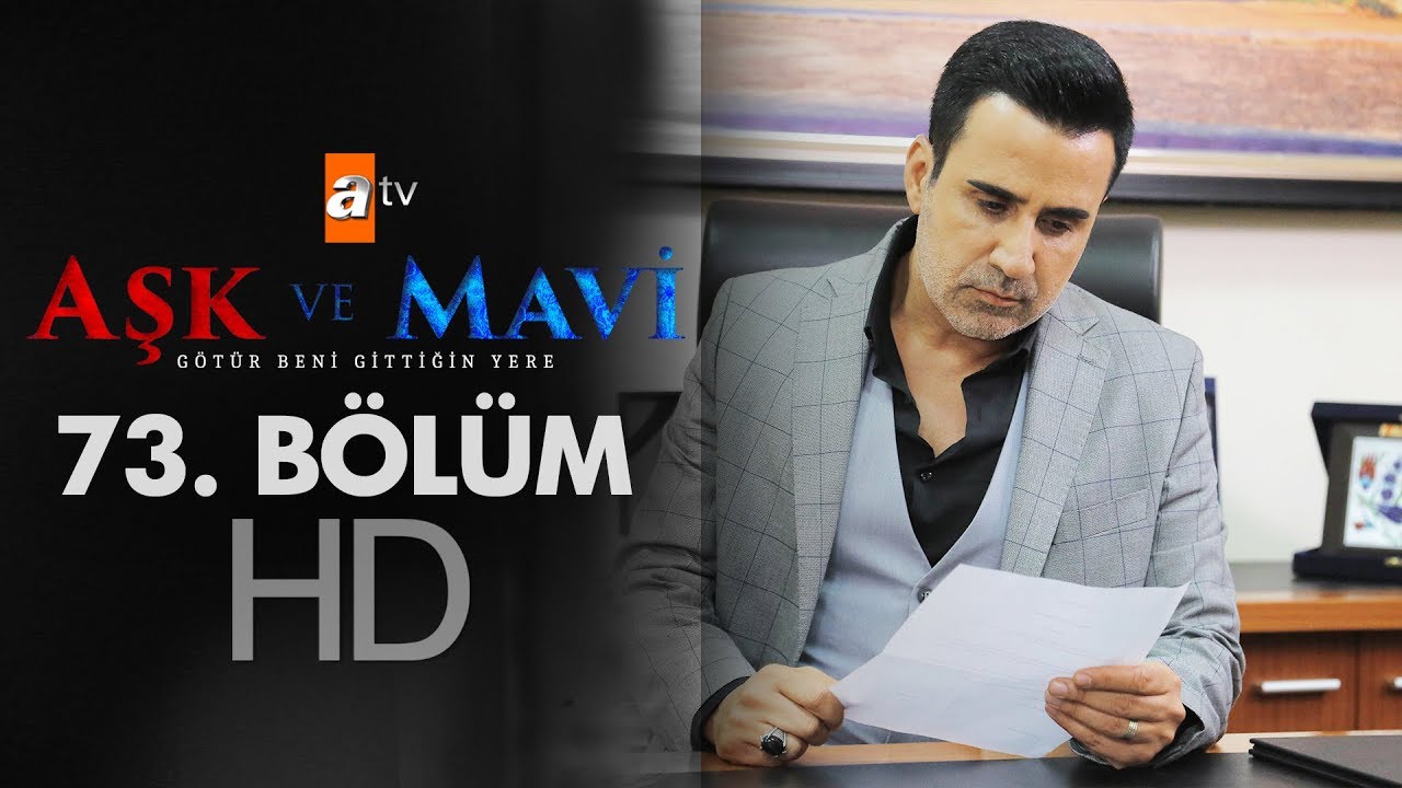 Aşk ve Mavi 73. Bölüm