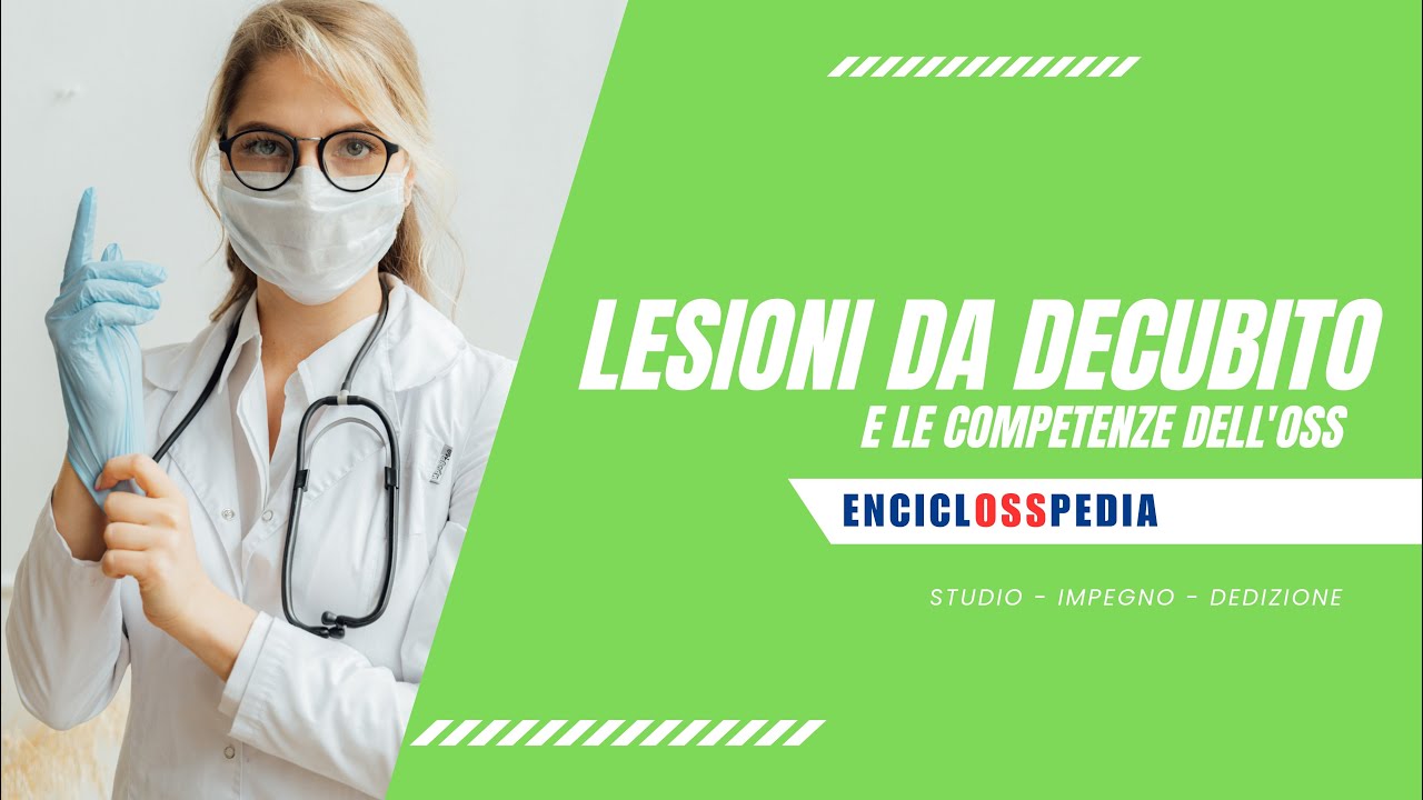 Lesioni da Decubito: Guida OSS Completa |ENCICLOSSPEDIA