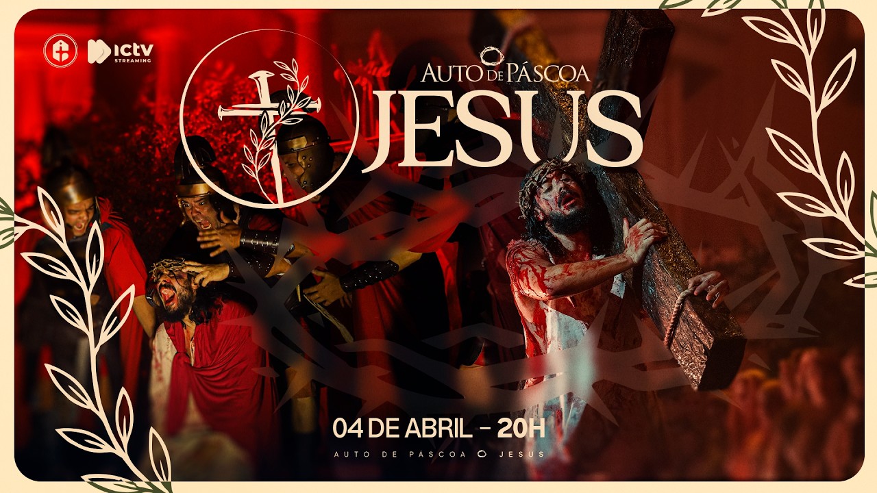 AUTO DE P&Aacute;SCOA 2026 - JESUS || 04/04/2026 20h || ICTV