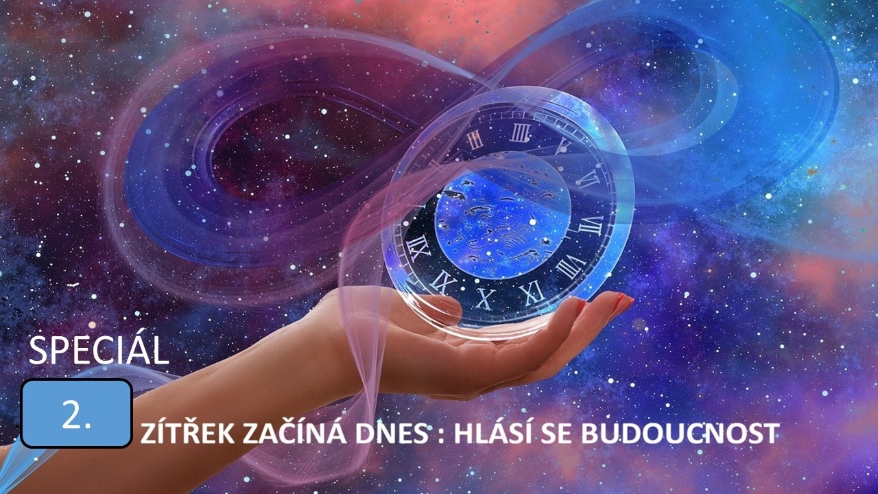 SPECIAL 2 - Zítřek začíná dnes, hlásí se budoucnost - 12.2.2026