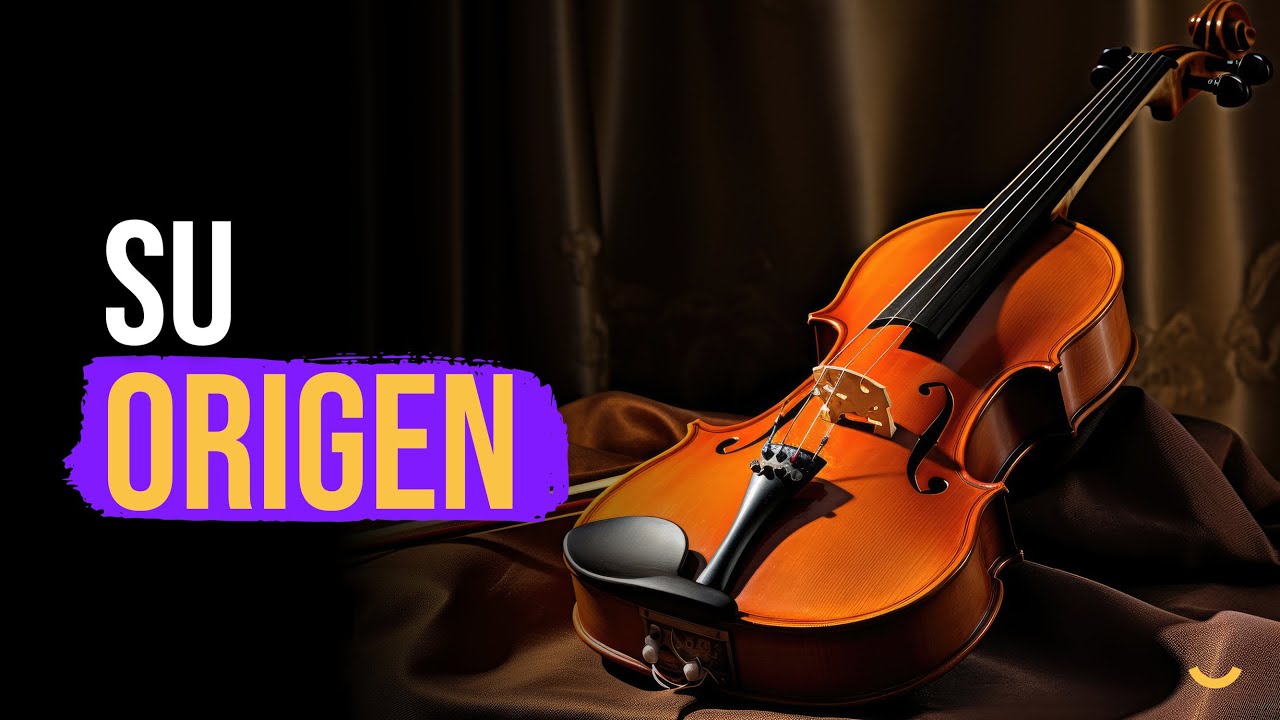 ASÍ NACIÓ EL VIOLÍN Y CONQUISTÓ LA MÚSICA