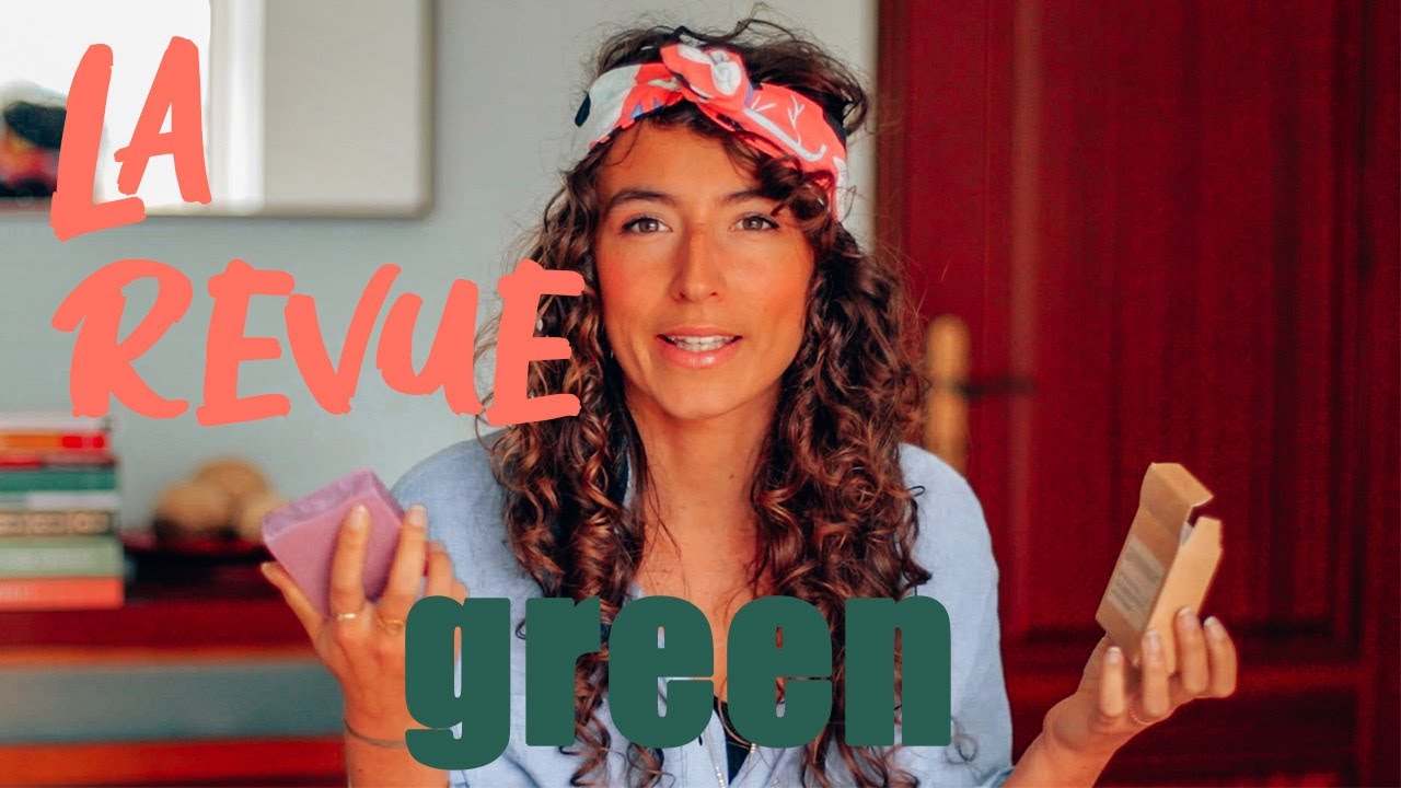 Les Découvertes GREEN | Makeup bio, zéro-déchet & lessive écologique