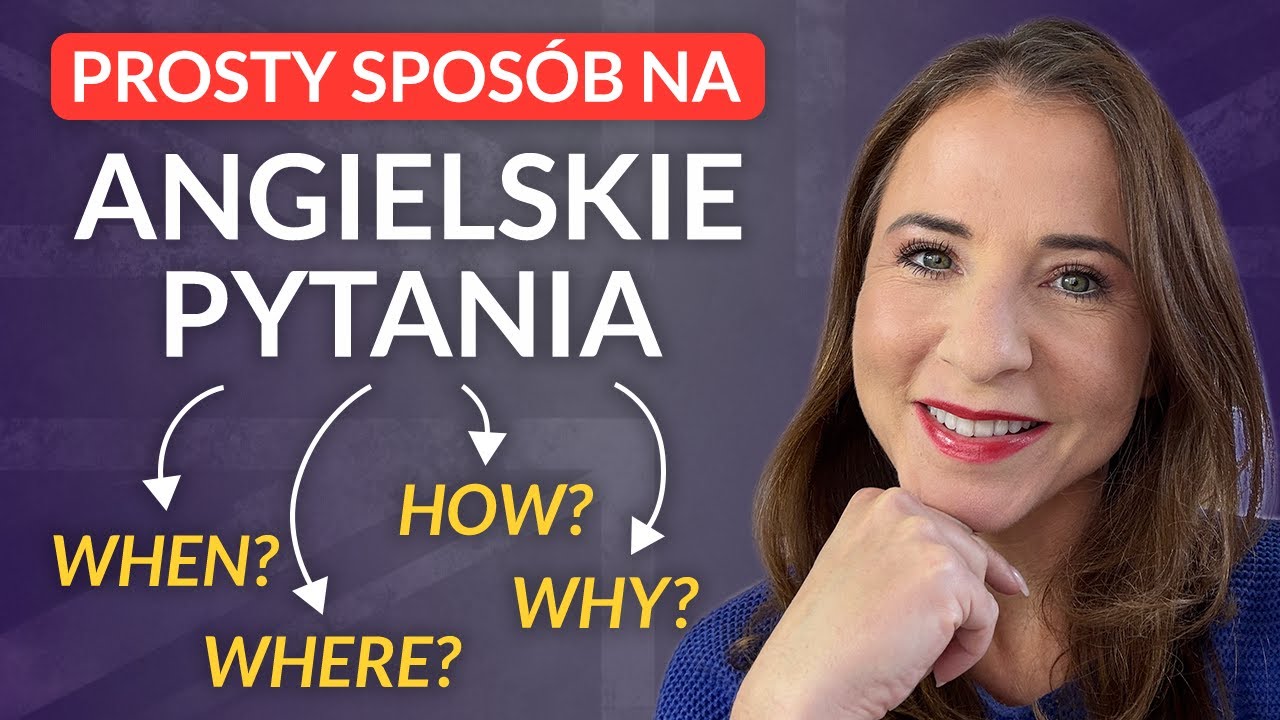 Jak zadawać pytania po angielsku z where, when, why, how? Opanuj angielskie pytania! Angielski z Kat