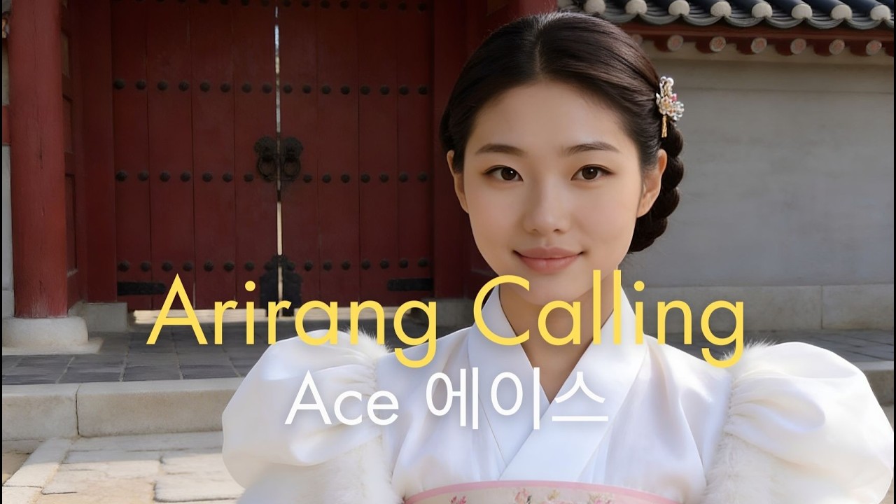 Arirang Calling | Ace