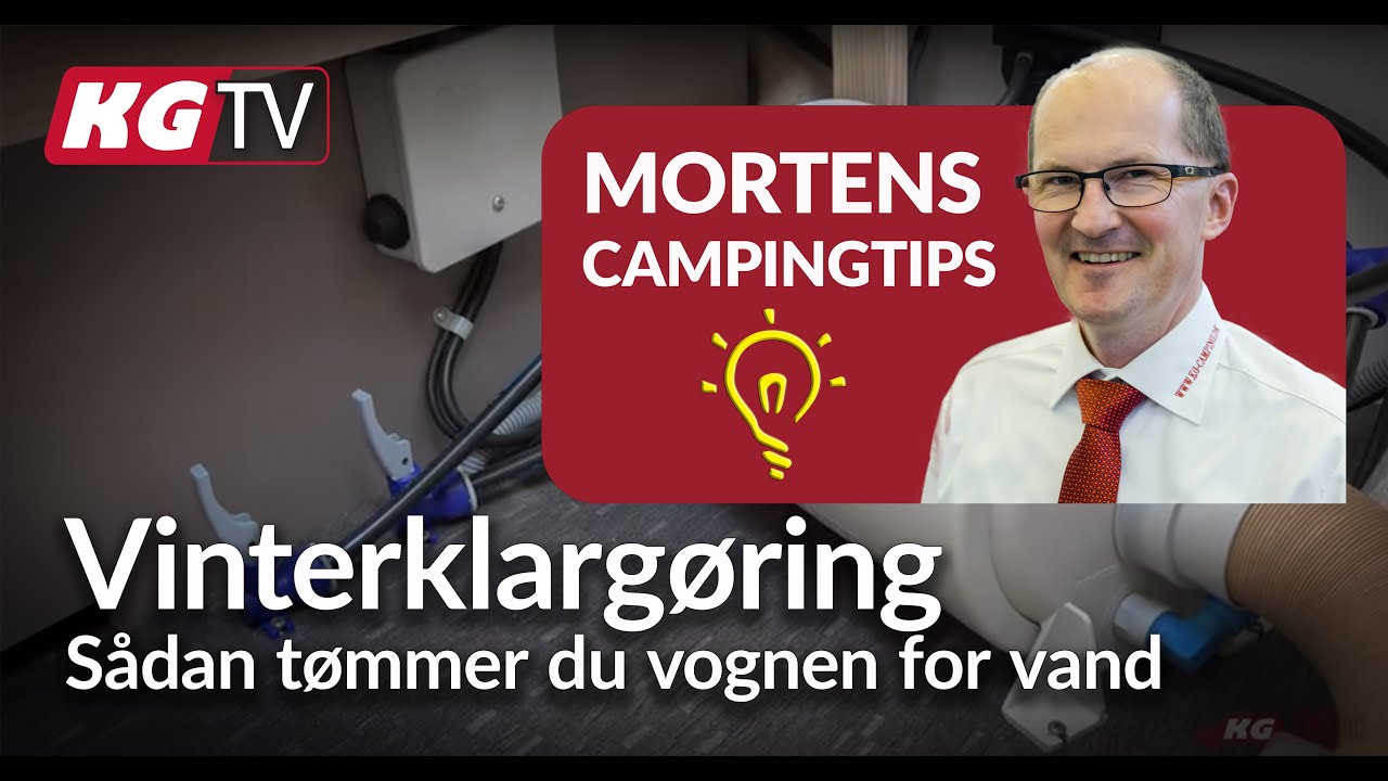 KG/TV:  Vinterklargøring af Campingvognen: Vandaftapning