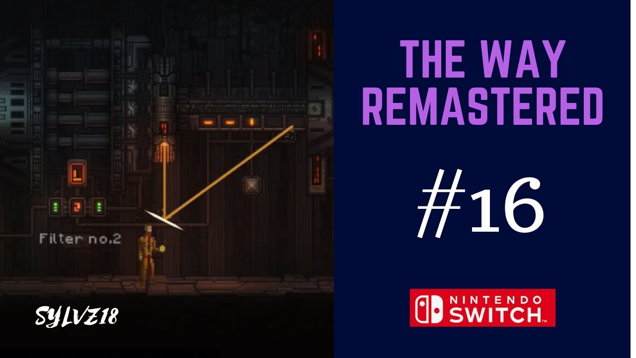 Let's Play The Way Remastered - #16 - Restore the Water Flow