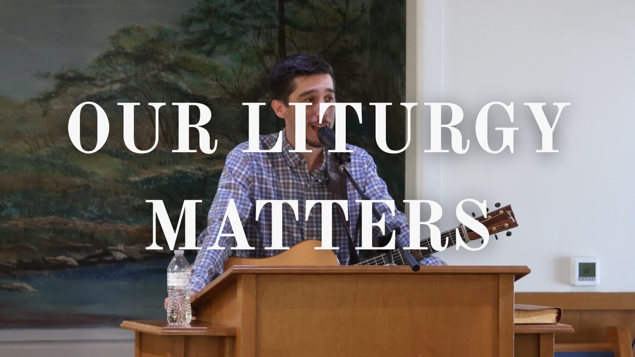 EXHORTATION: Our Liturgy Matters | Clint Wilson