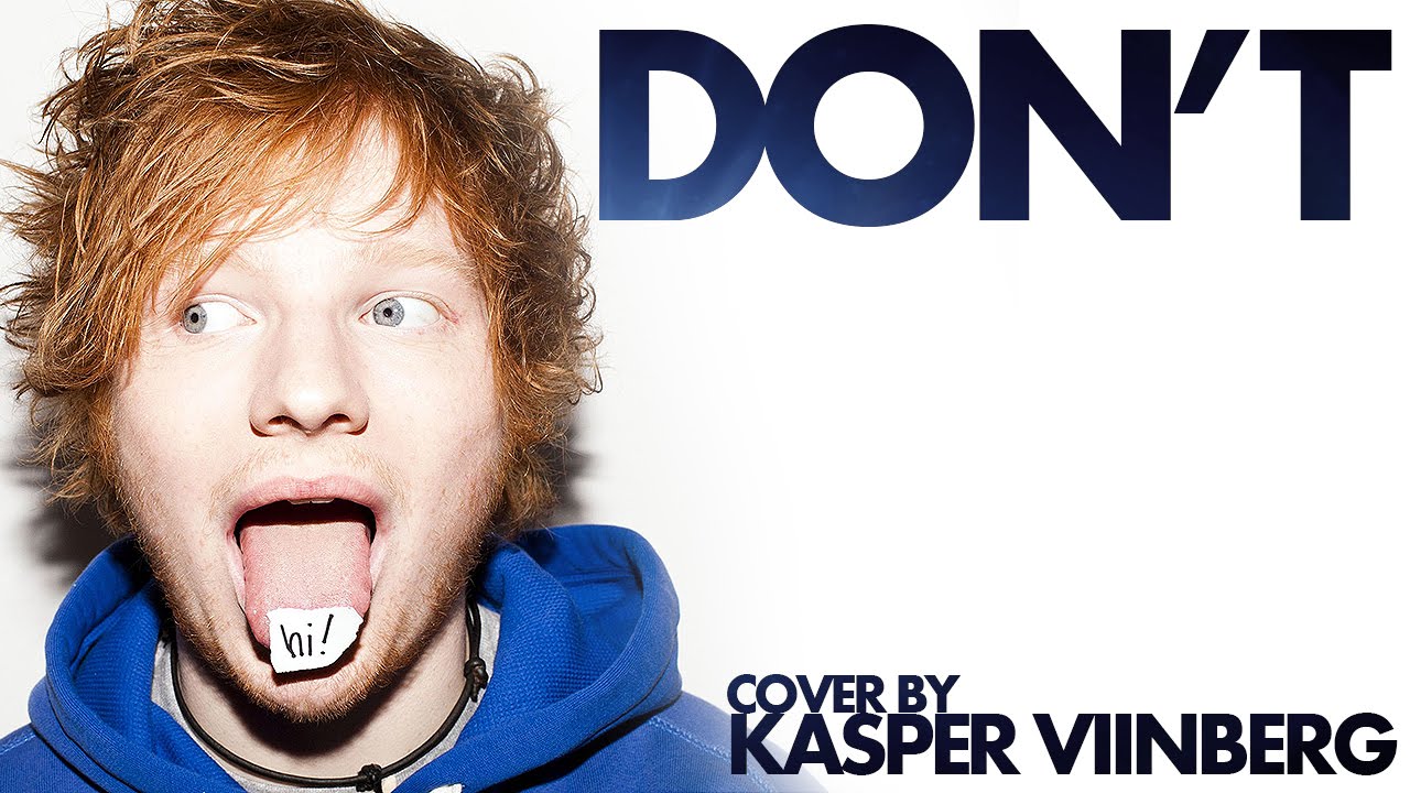 Don't - cover by Kasper Viinberg