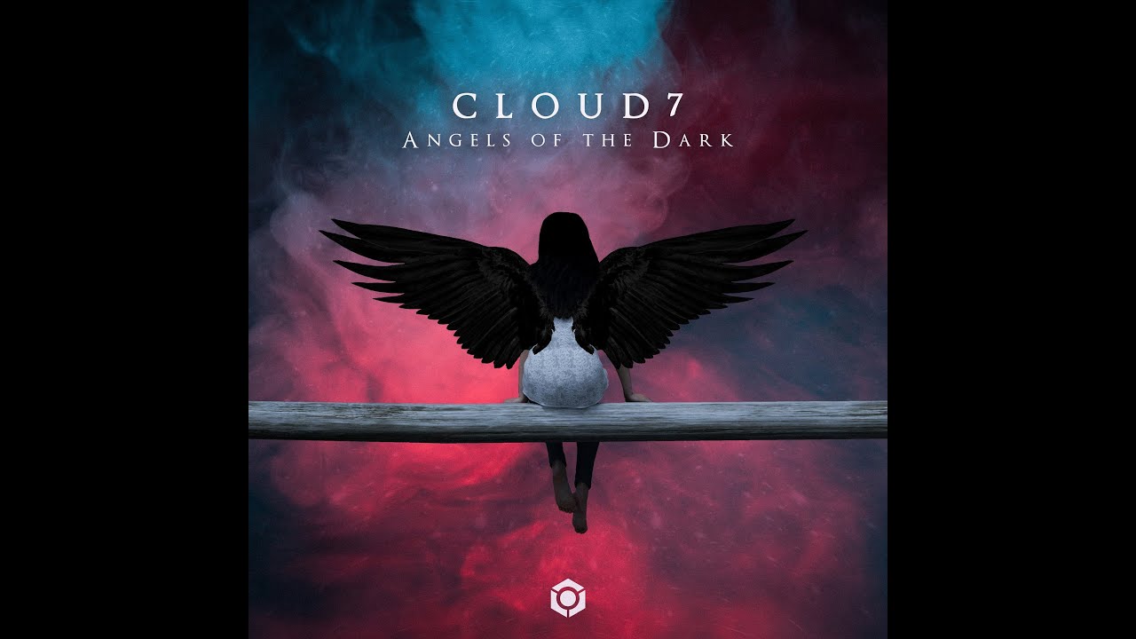 Cloud7 - Angels Of The Dark - Official