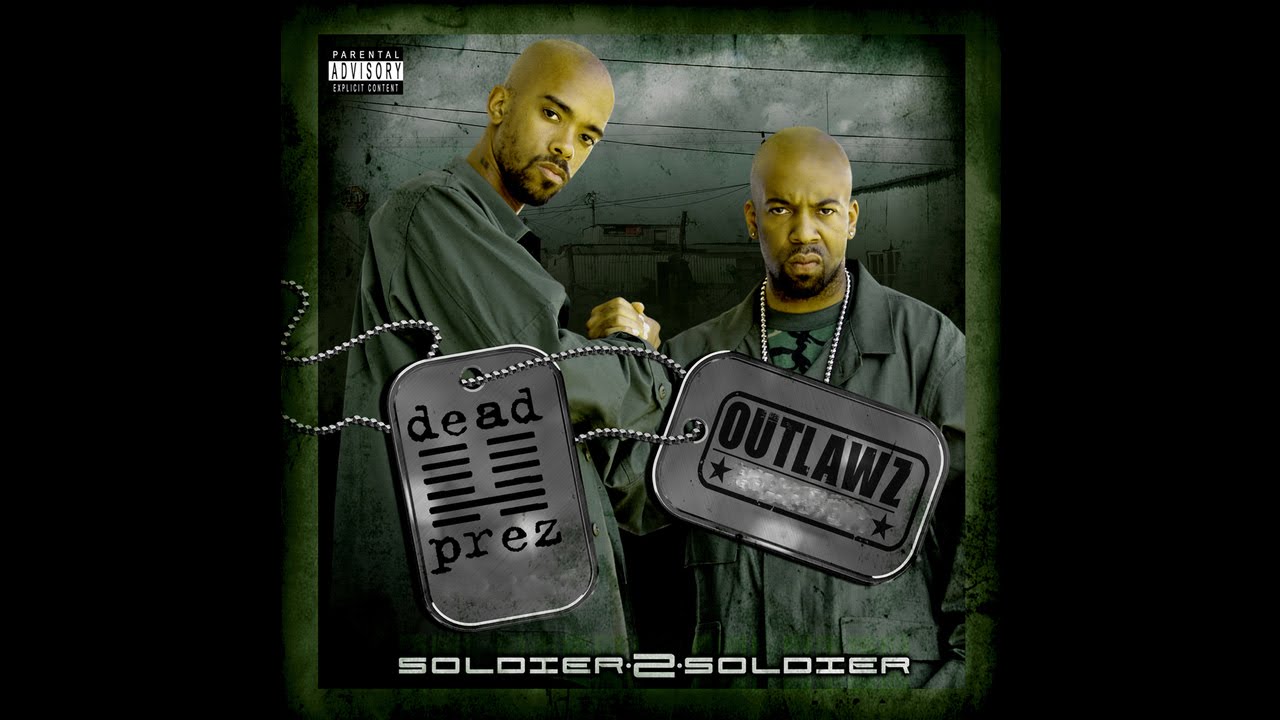Dead Prez & Outlawz - Daddy Loves You