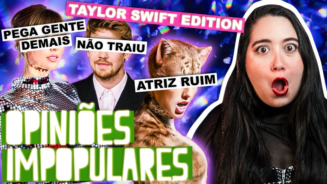 OPINIÕES IMPOPULARES de Taylor Swift: Pegadora demais? Péssima atriz? Joe não traiu? 👀