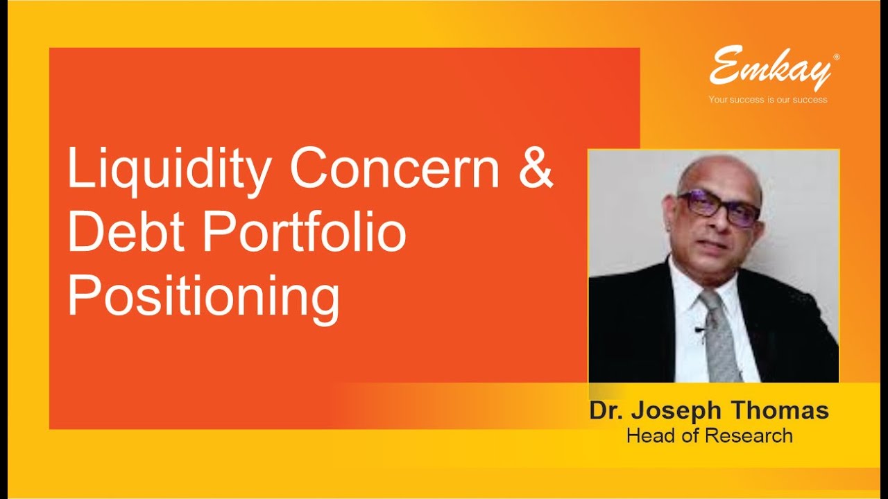 Liquidity Concern & Debt Portfolio Positioning