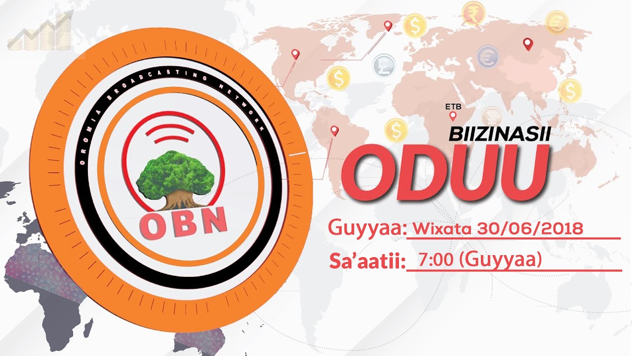Oduu Biizinasii Guyyaa Sa'aatii 7:00 OBN  Gurraandhala 30, 2018