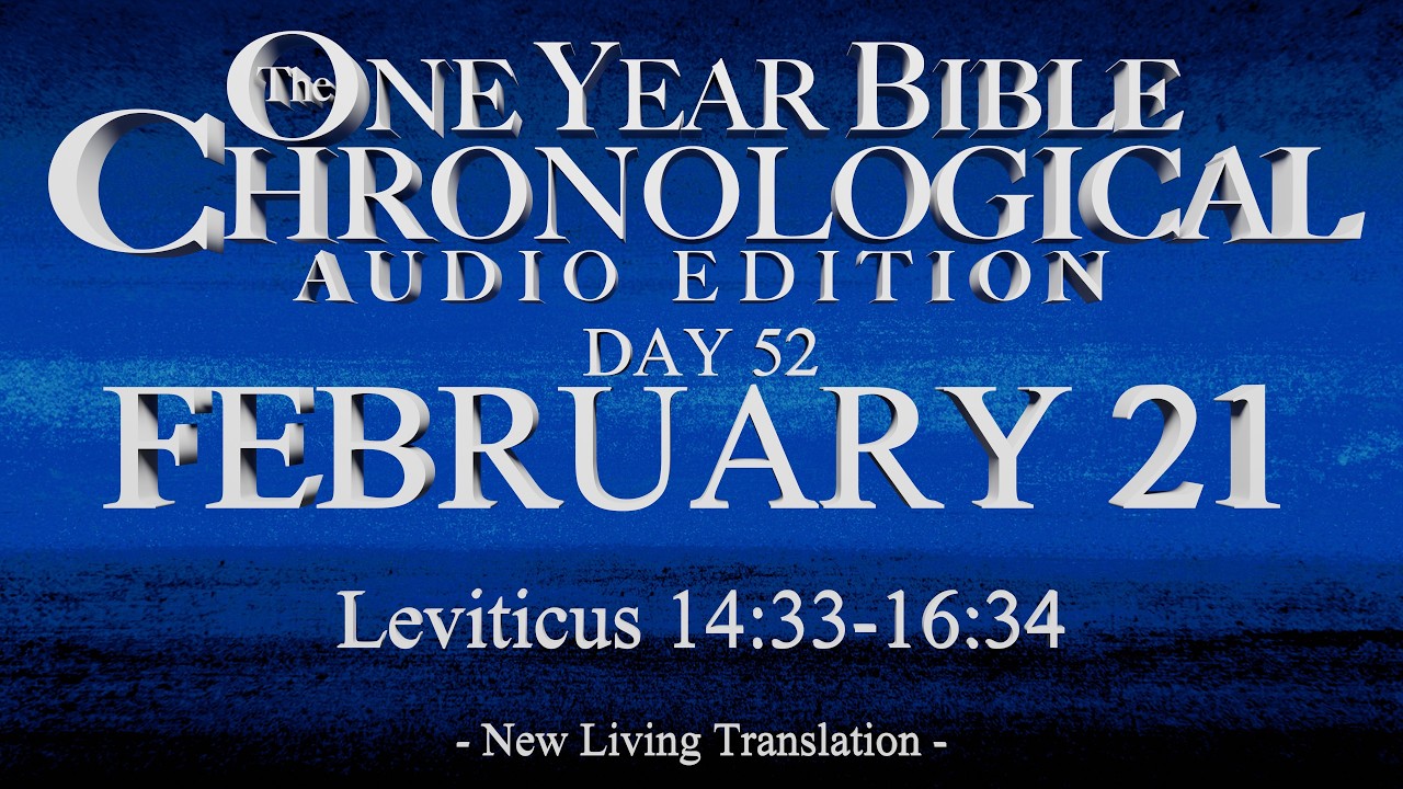 Day 52 | February 21 | Chronological Bible Audio | Lev 14-16