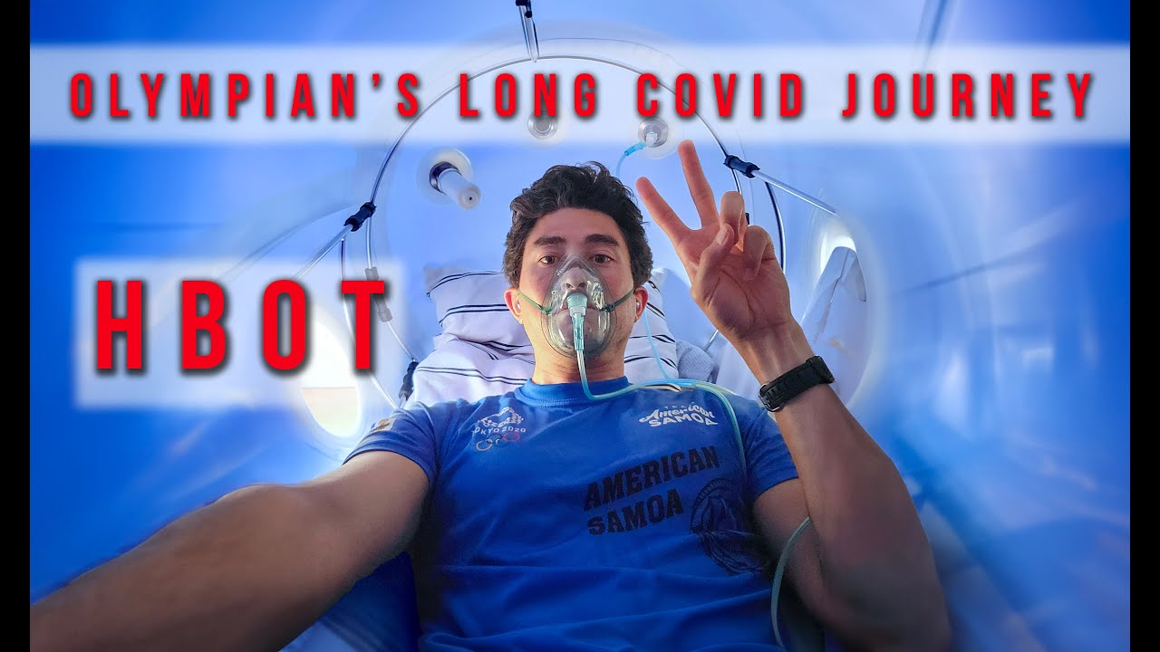 An Olympian's Long Covid Journey: Hyperbaric Oxygen Therapy