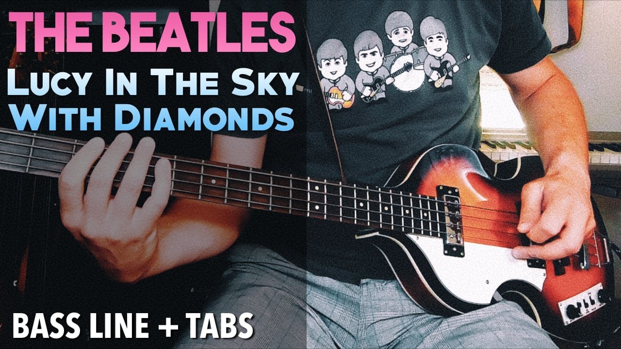 The Beatles - Lucy In The Sky With Diamonds /// BASS LINE [Play Along Tabs]