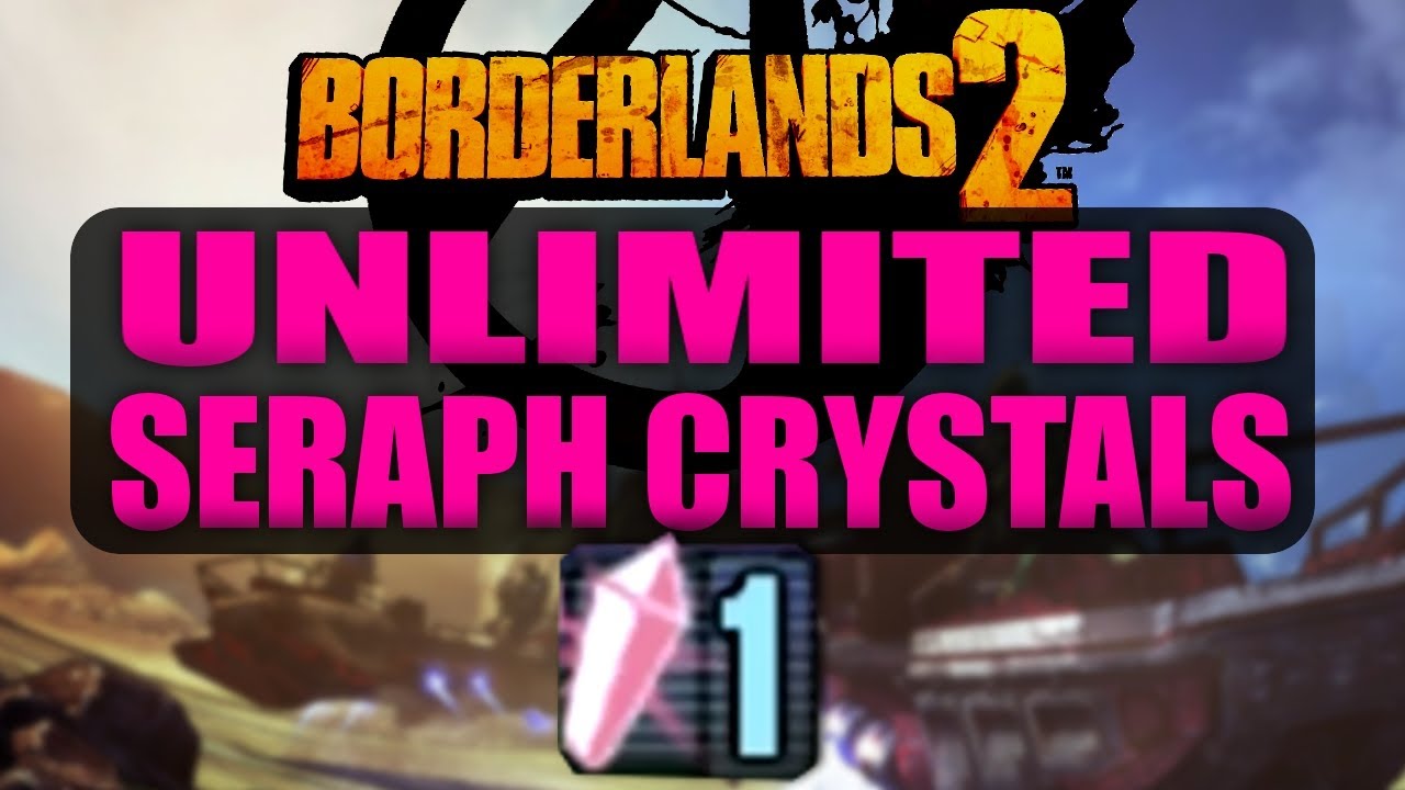 UNLIMITED Seraph Crystals | Borderlands 2 Easy Seraph Weapons | Voracidous Farming