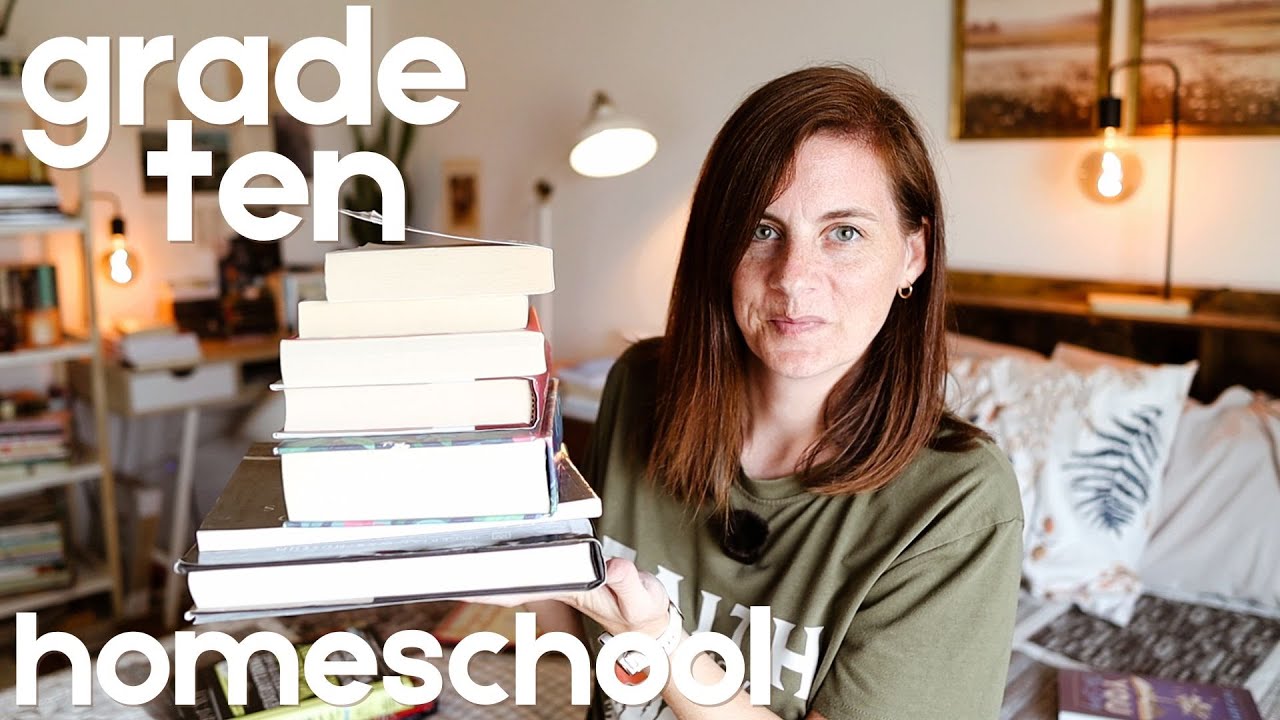 our GRADE TEN homeschool plan - literature based & almost no curriculum