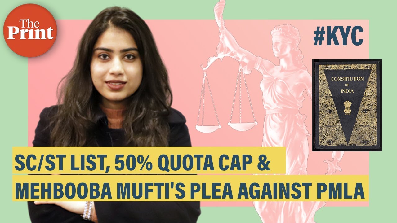 SC/ST list, 50% quota cap & Mehbooba Mufti's plea against PMLA