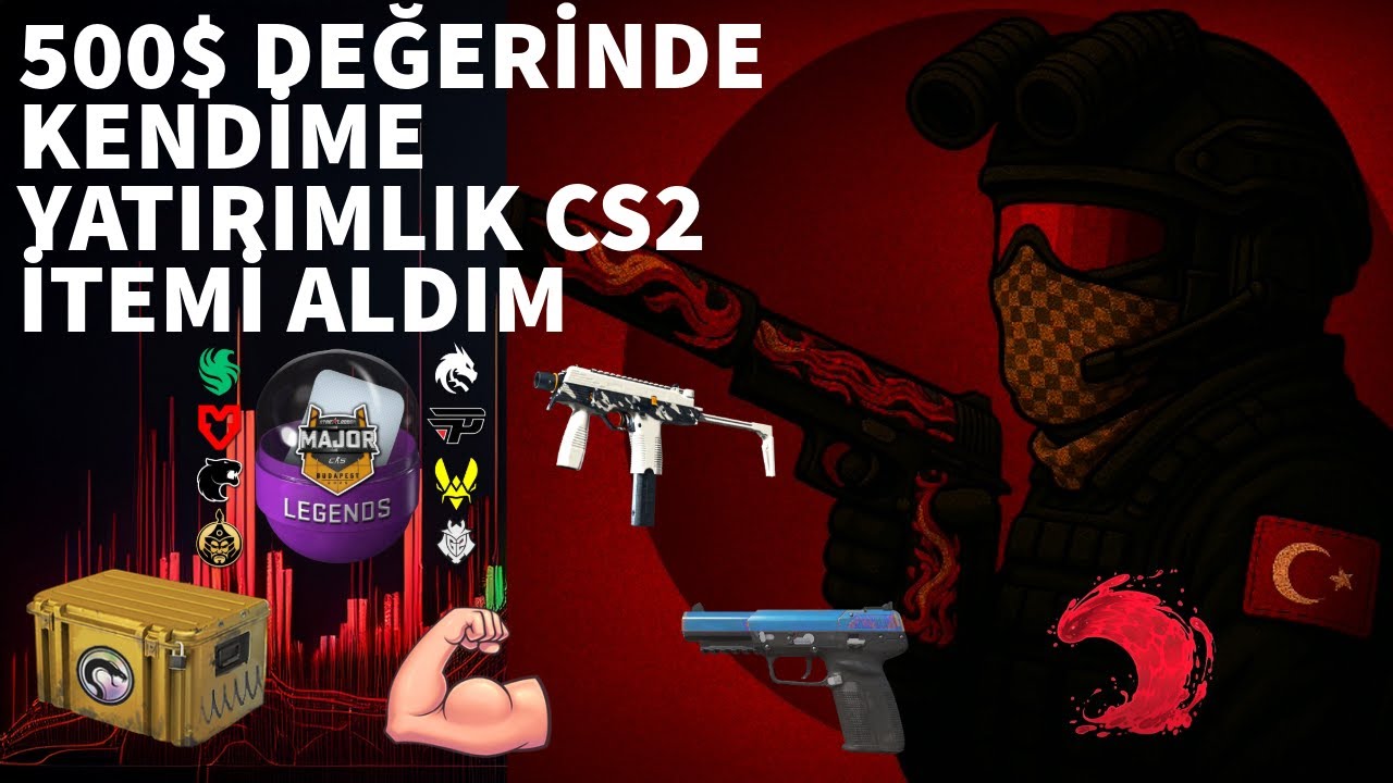500$ Değerinde Kendime Yatırımlık CS2 Itemi Aldım. (Kasa , Armory ,Sticker Trade up ve daha fazlası)