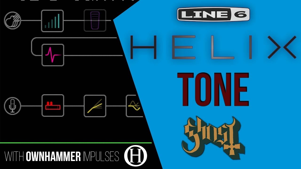 Line 6 Helix Tone GHOST -  Cirice using Ownhammer Impulses