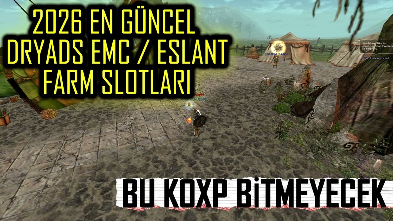 Knight Online // DRYADS // EMC - ESLANT FARM SLOTLARI KOXP DURUMU