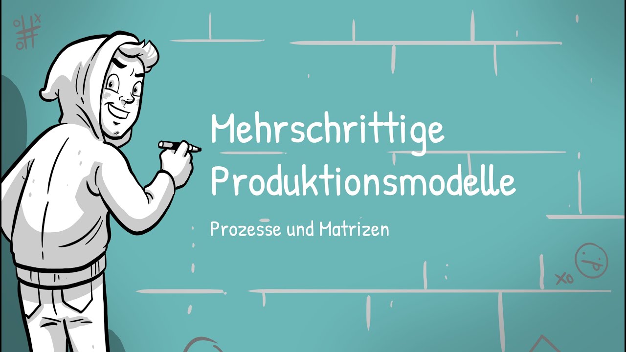 Prozesse und Matrizen - Mehrschrittige Produktionsmodelle