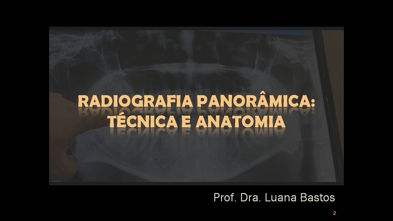 Aula Graduação Odontologia - Radiografia Panorâmica: Técnica e Anatomia