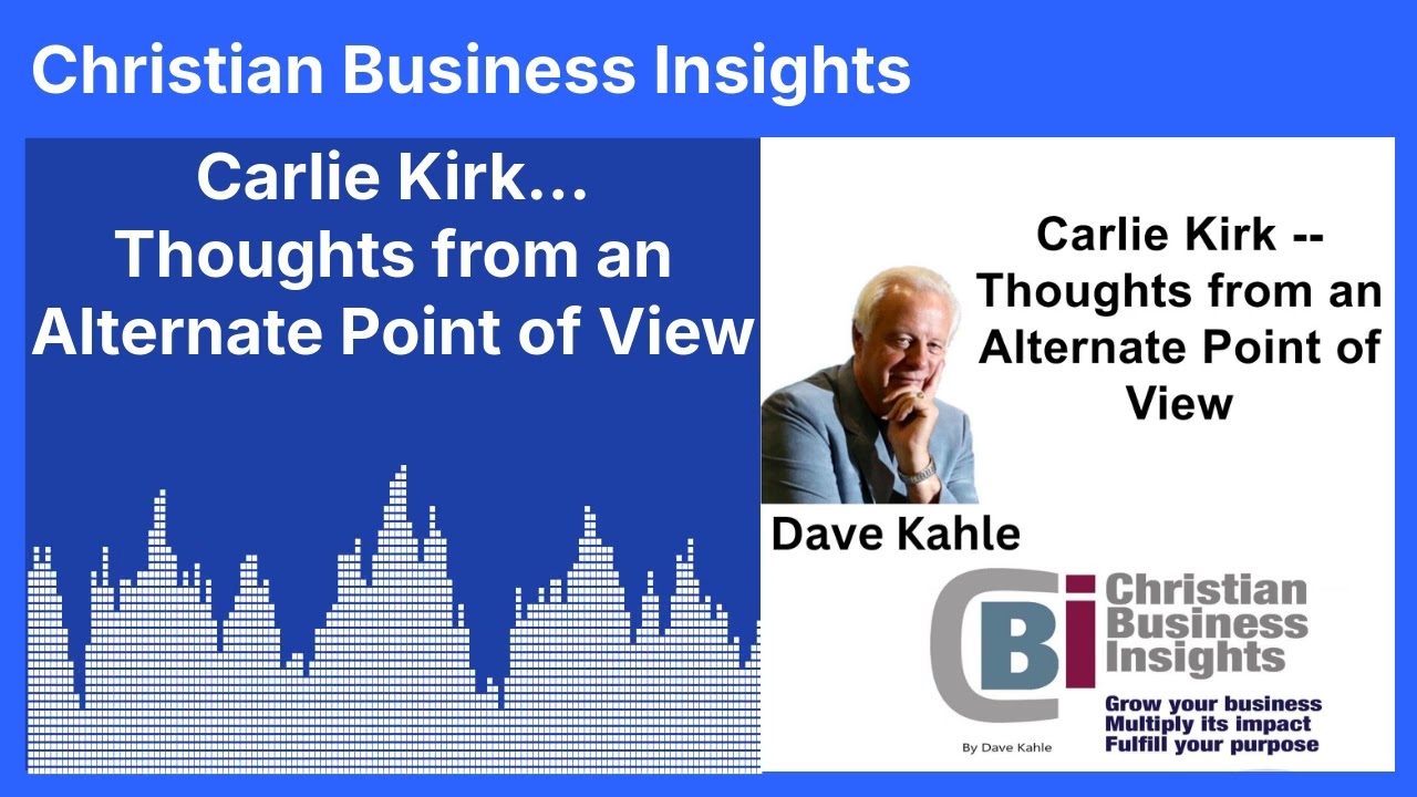 Charlie Kirk -- Thoughts from an Alternate Point of View