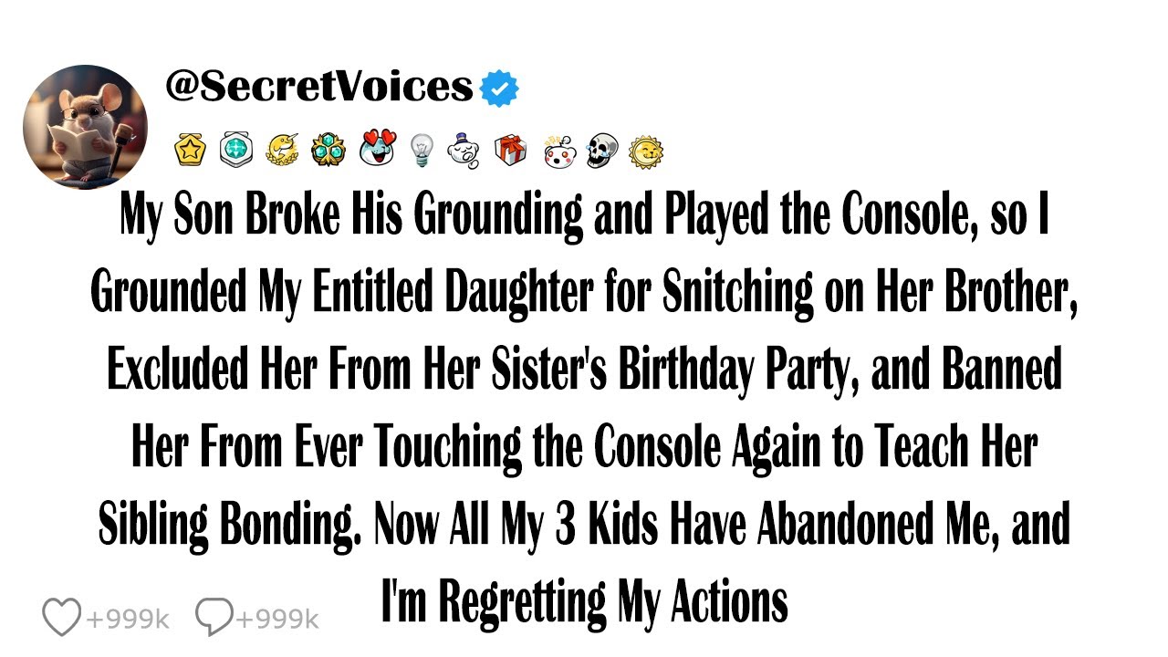 My Son Broke His Grounding and Played the Console, so I Grounded My Entitled Daughter for Snitchi...
