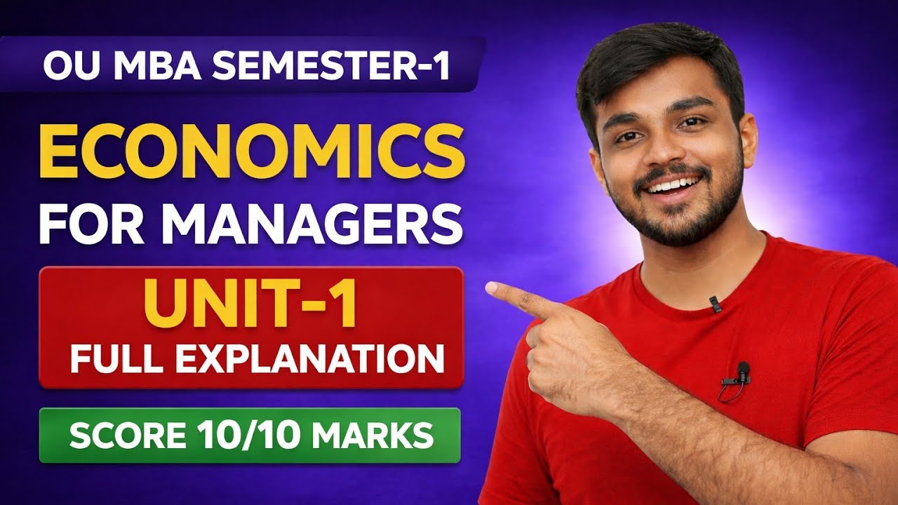 OU MBA SEM-1 | EFM | Economics for Managers Unit-1 Full Explanation | @santhoshbachuwar2987