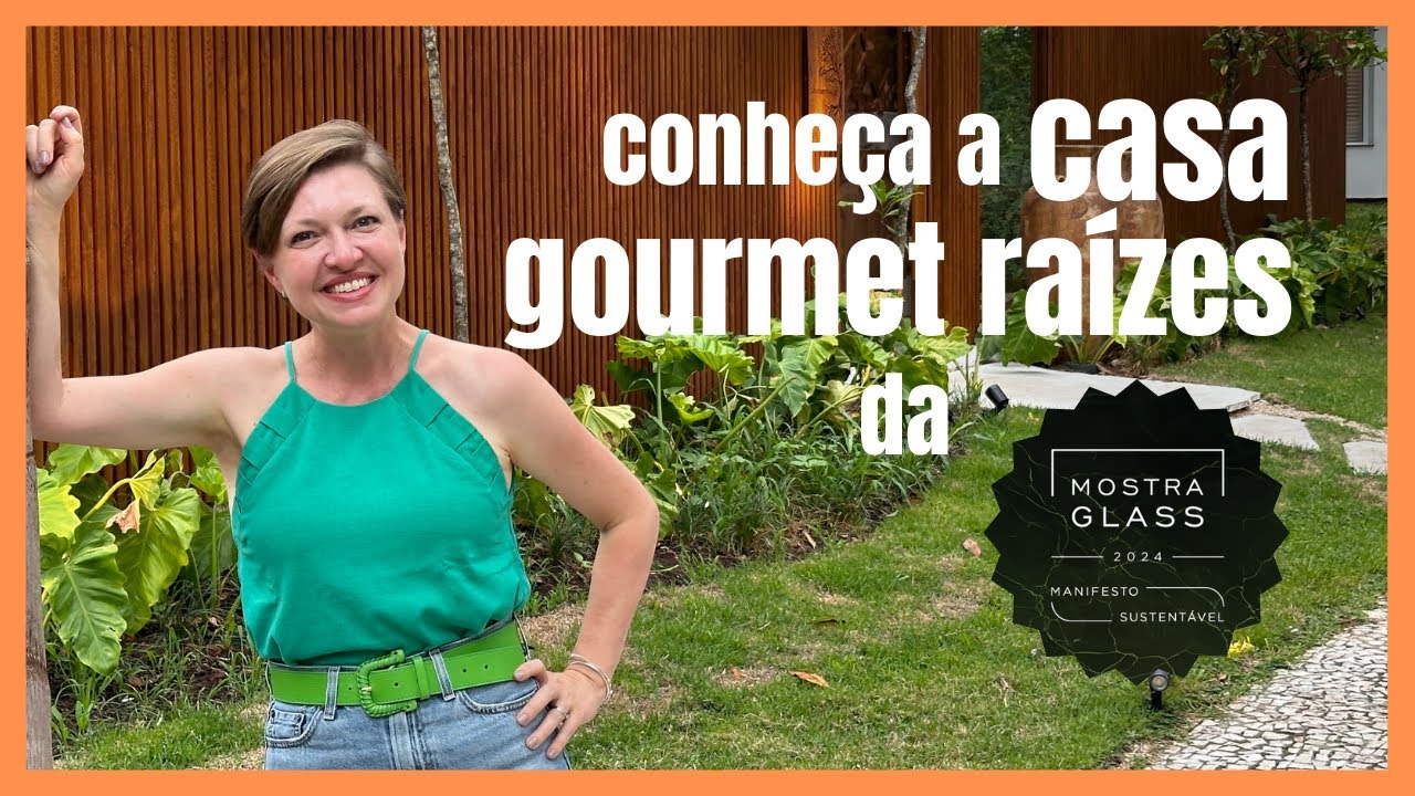 Casa Gourmet Raizes - Mostra Glass 2024