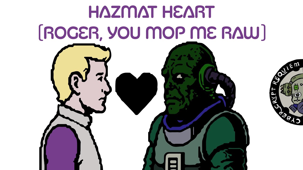Space Quest: Hazmat Heart (Roger, You Mop Me Raw)