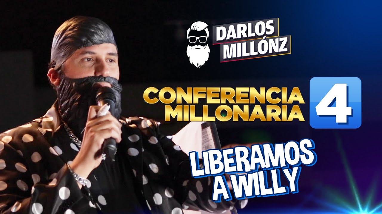 Conferencia Millonaria 4 : ¡LIBERAMOS A WILLY! - Darlos Millónz