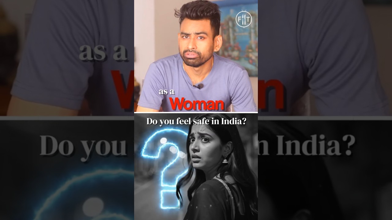 As a Woman, Do You REALLY Feel Safe in India? 🇮🇳