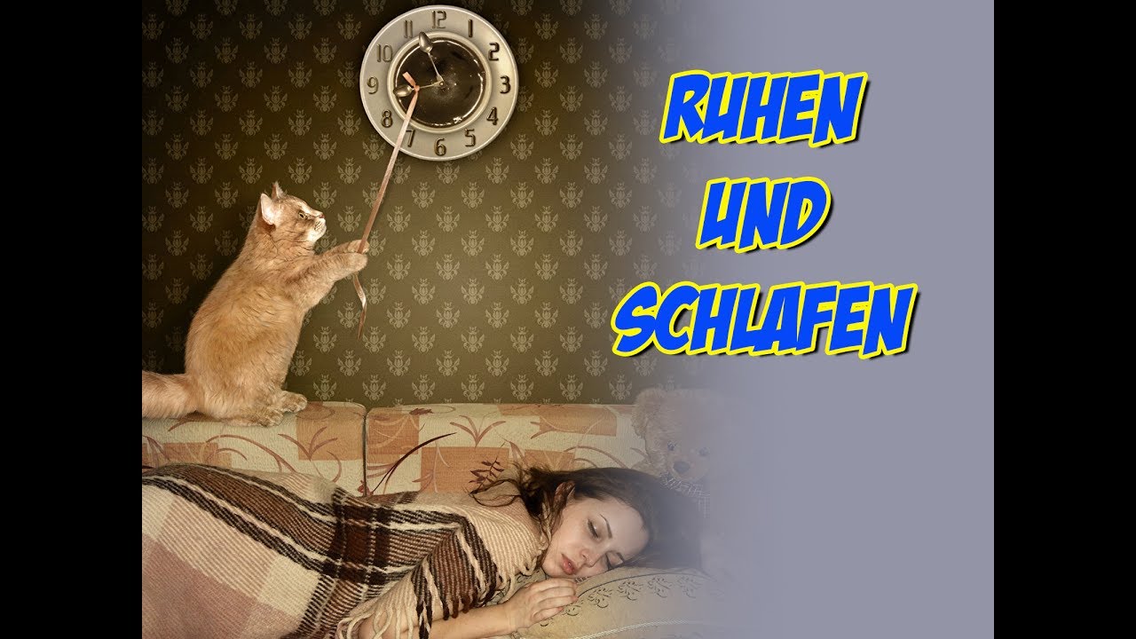 Ruhen und Schlafen