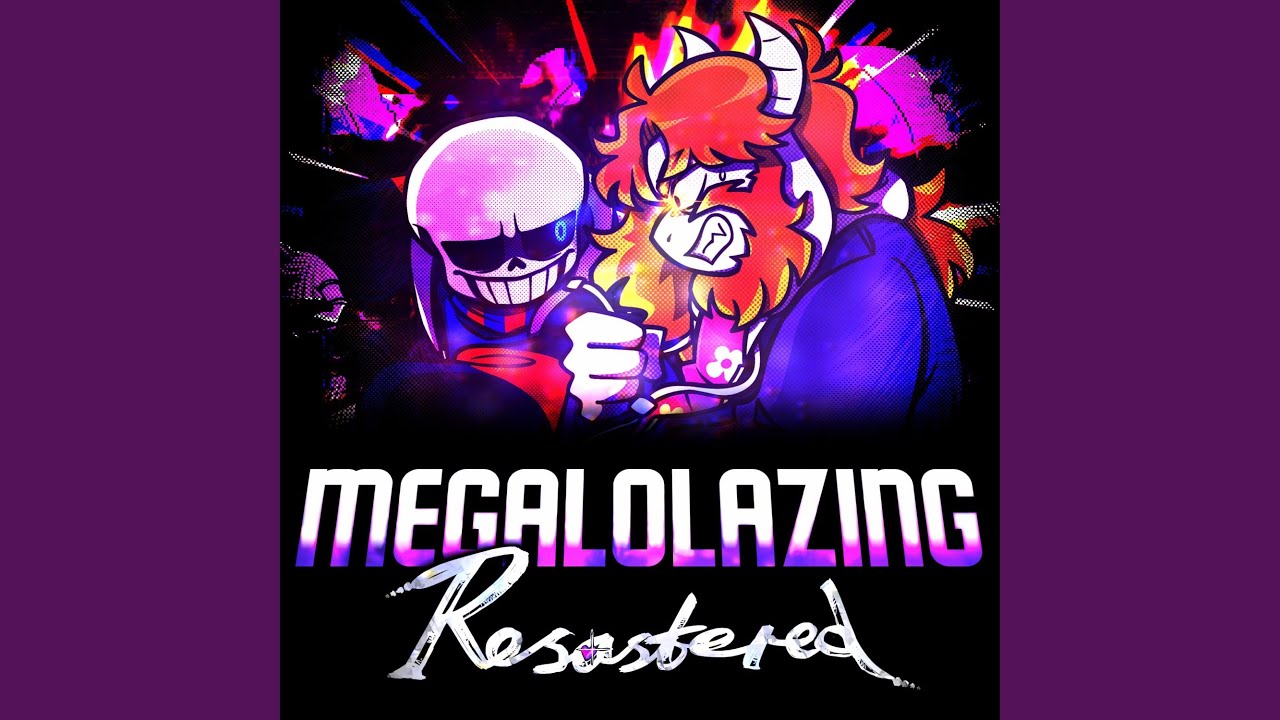 MEGALOLAZING (Resastered)