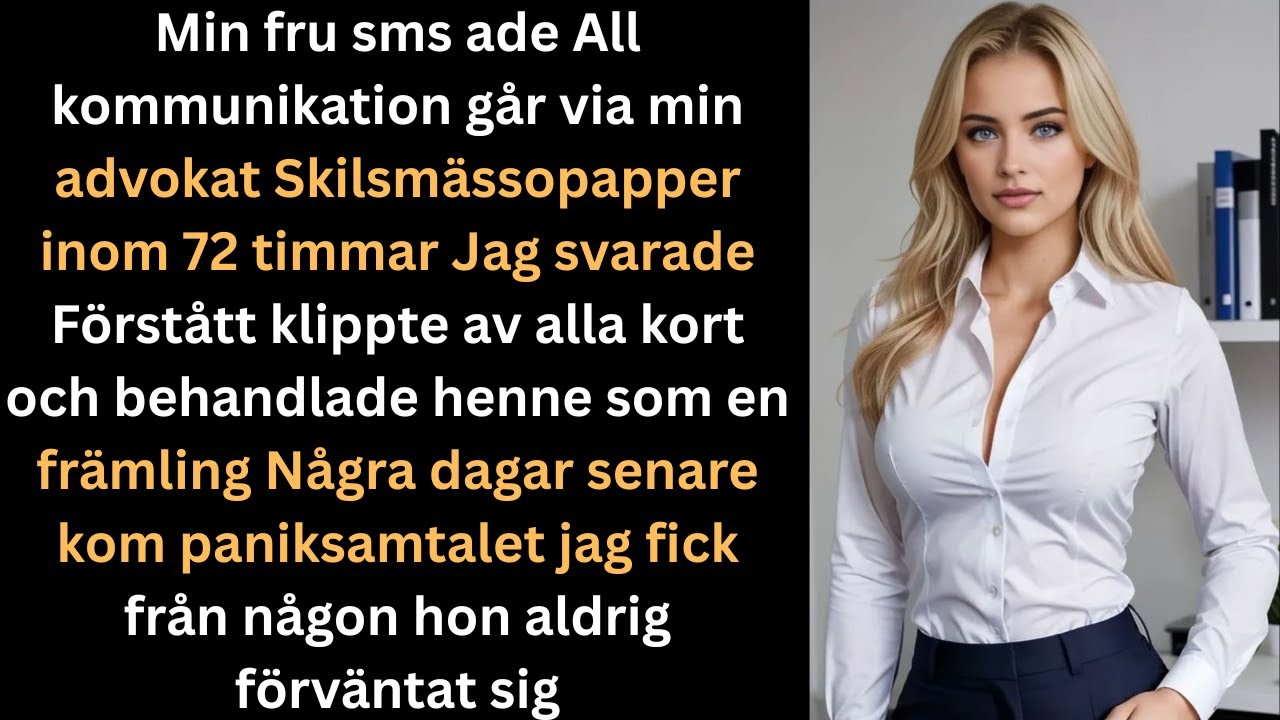 Min fru sms ade All kontakt går via min advokat Skilsmässa om 72 timmar Jag svarade