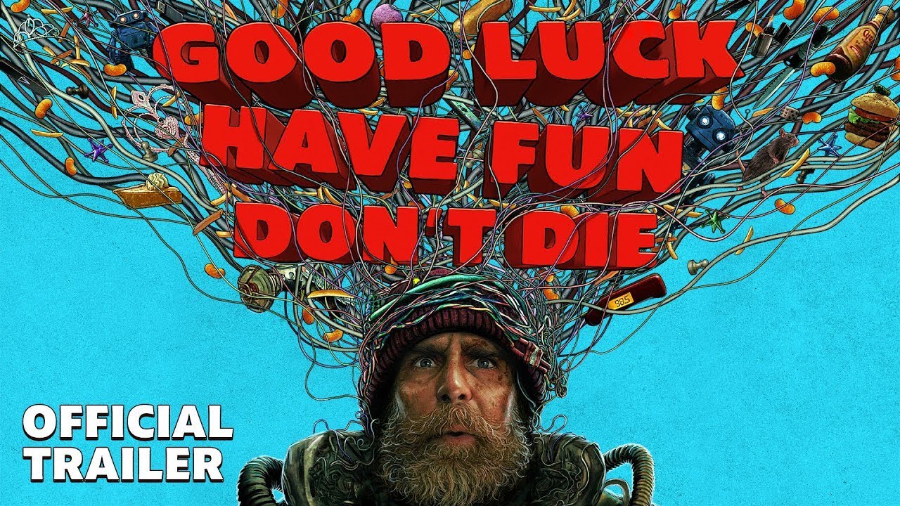 Good Luck Have Fun Don't Die | Official Trailer | Get Your Tickets Now!
