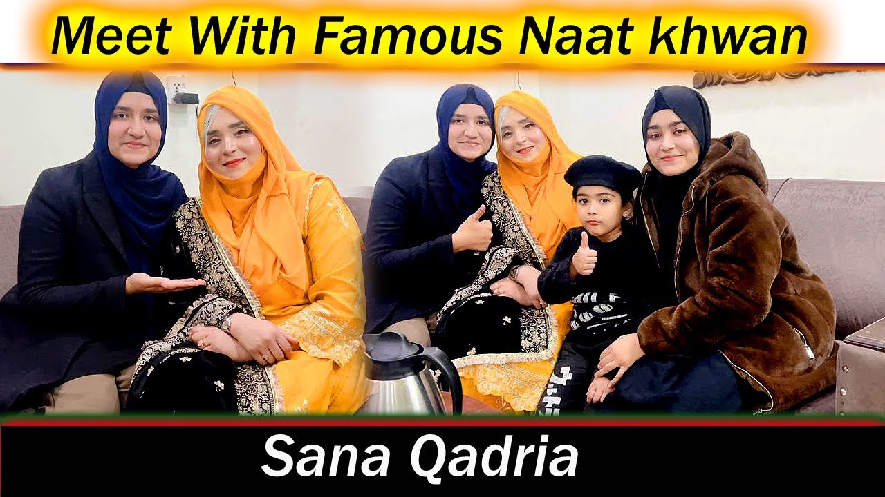 Meet With Famous Naat Khawa 🥰 || Mukarma Family Vlogs