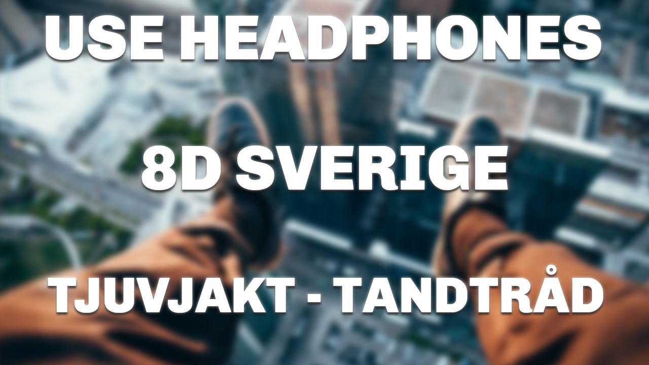 Tjuvjakt - Tandtr&aring;d (8D AUDIO)