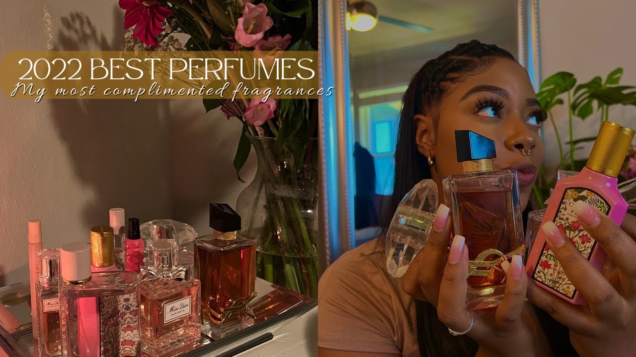 MY MOST COMPLIMENTED FRAGRANCES 2022 MUST HAVES | LUXURY PERFUME COLLECTION
