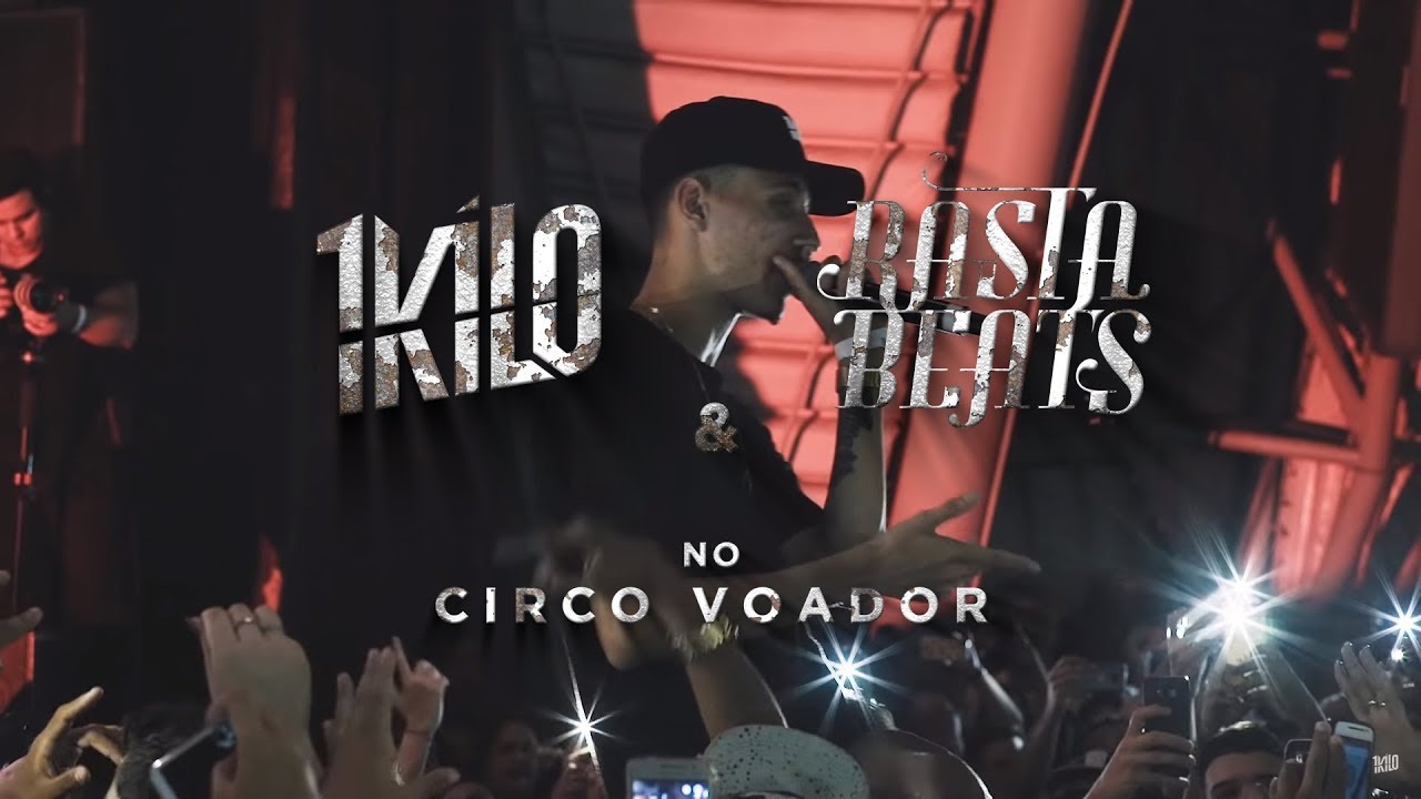 Deixe Me Ir - 1Kilo + RastaBeats - Ao Vivo No Circo Voador